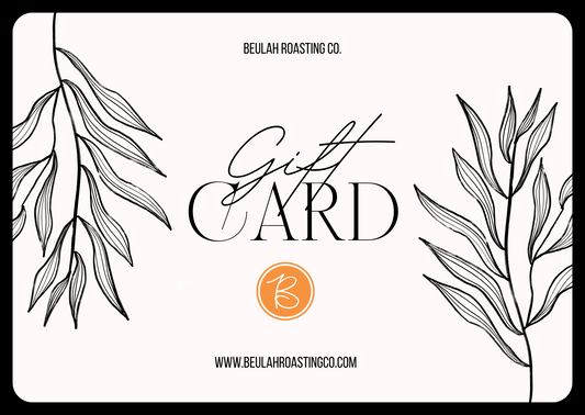 Beulah Roasting Co Gift Card